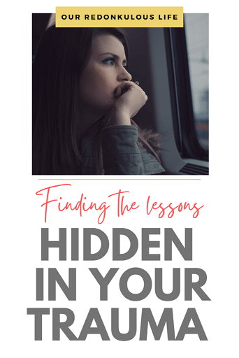 Finding the lessons hidden in your trauma