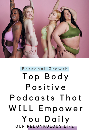 Top Body Positive Podcasts